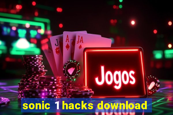 sonic 1 hacks download